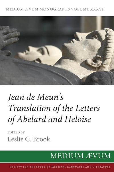 Jean de Meun’s Translation of the Letters of Abelard and Heloise
