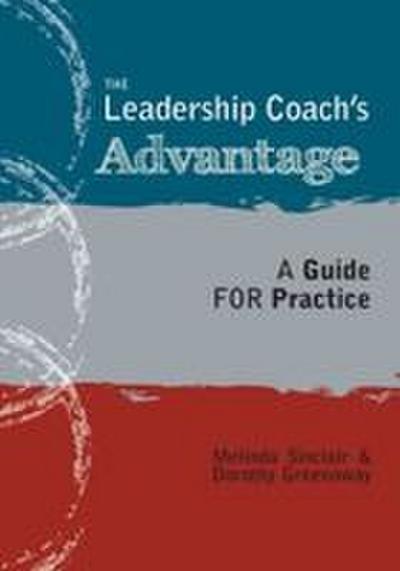 The Leadership Coach’s Advantage