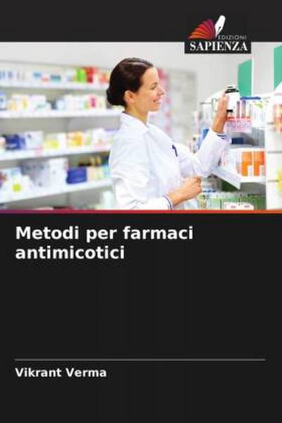 Metodi per farmaci antimicotici