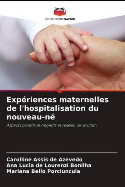 Expériences maternelles de l’hospitalisation du nouveau-né