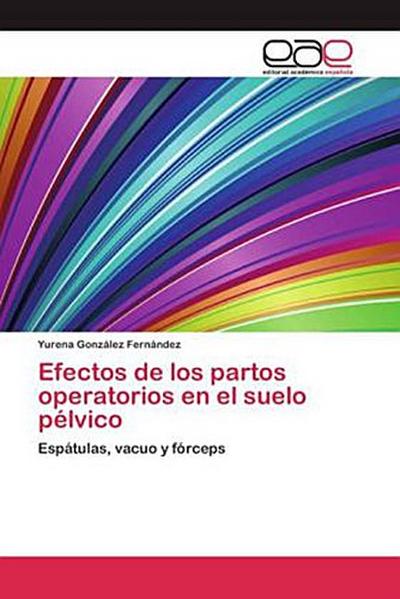 Efectos de los partos operatorios en el suelo pélvico