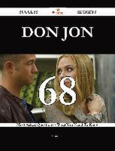 Don Jon 68 Success Secrets - 68 Most Asked Questions On Don Jon - What You Need To Know