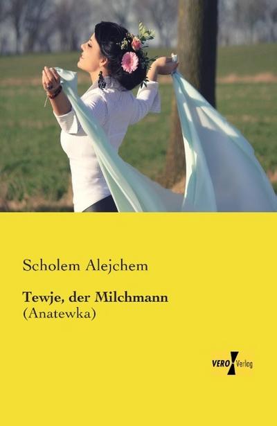Tewje, der Milchmann