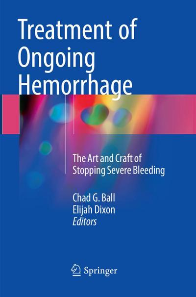 Treatment of Ongoing Hemorrhage