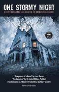 One Stormy Night: A Story Challenge That Created the Gothic Horror Genre (WordFire Classics)