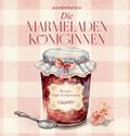 Die Marmeladen-Königinnen