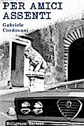 Per amici assenti