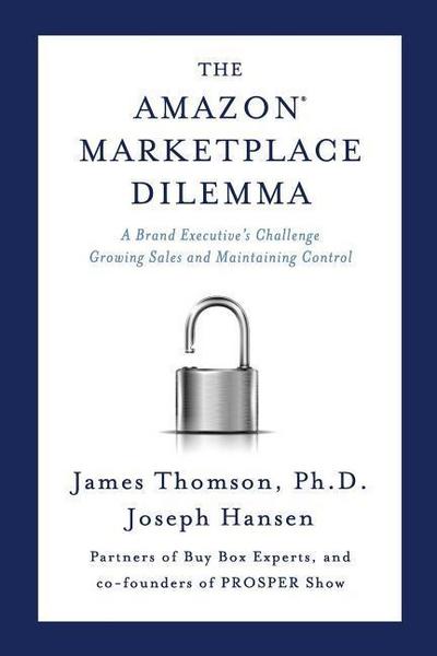Amazon Marketplace Dilemma: A Brand Executive’s Challenge Growing Sales and Maintaining Control