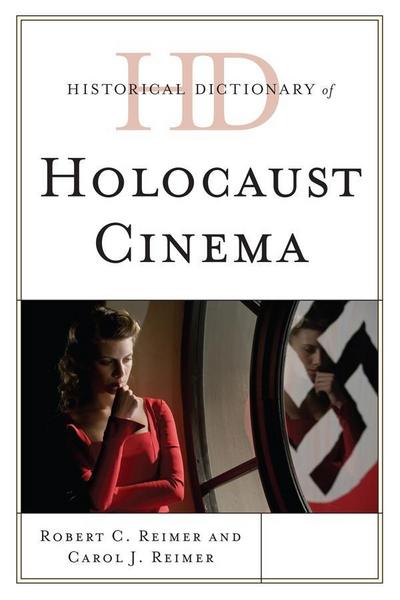 Reimer, R: Historical Dictionary of Holocaust Cinema