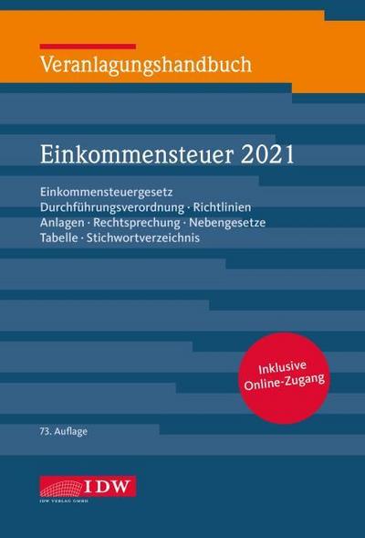 Veranlagungshandbuch Einkommensteuer 2021, 73.A., m. 1 Buch, m. 1 E-Book, 2 Teile