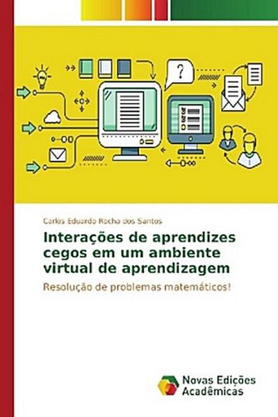 Interações de aprendizes cegos em um ambiente virtual de aprendizagem