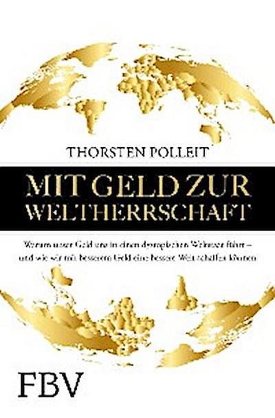 Mit Geld zur Weltherrschaft