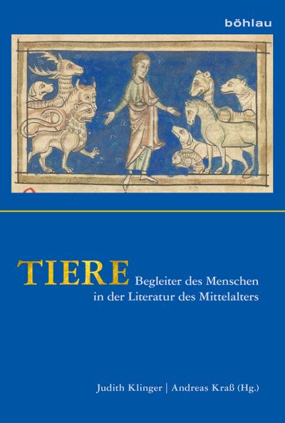 Tiere: Begleiter des Menschen in der Literatur des Mittelalters