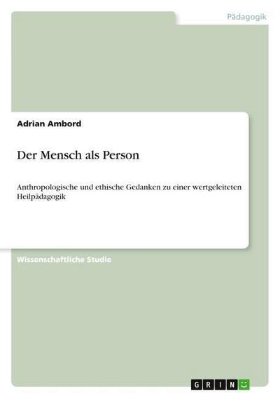 Der Mensch als Person - Adrian Ambord