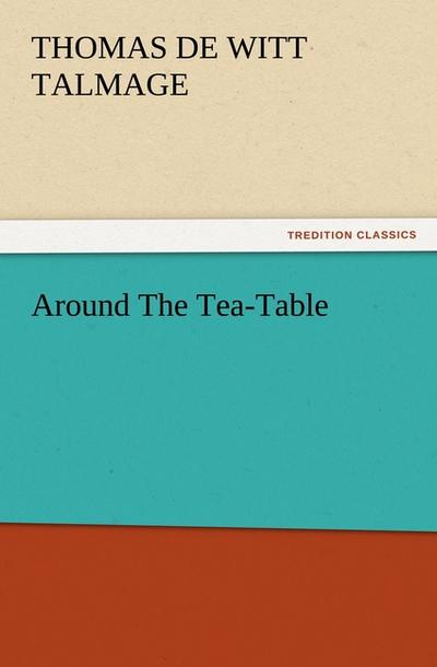 Around The Tea-Table