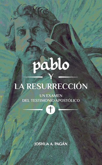Pablo y la resurrección