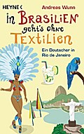 In Brasilien geht’s ohne Textilien