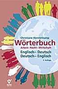 Wörterbuch Arbeit-Recht-Wirtschaft Englisch-Deutsc