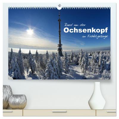 Rund um den Ochsenkopf (hochwertiger Premium Wandkalender 2024 DIN A2 quer), Kunstdruck in Hochglanz