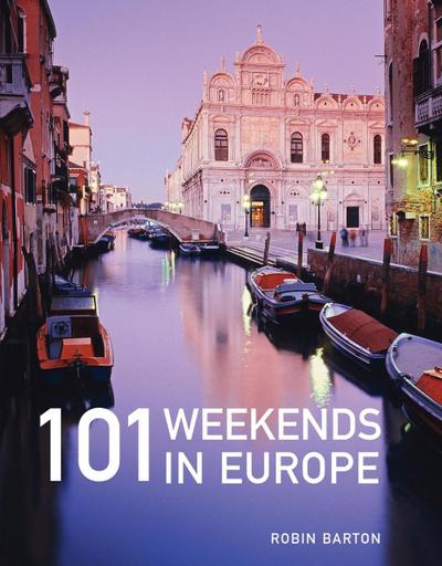 101 Weekends in Europe