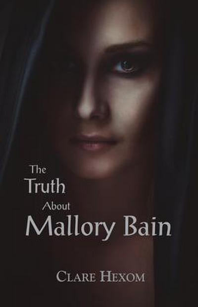 The Truth about Mallory Bain