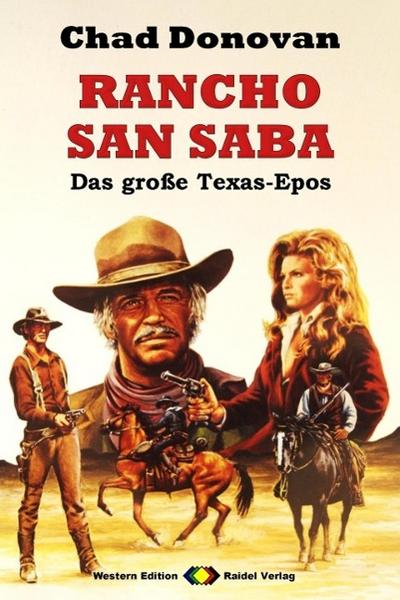 RANCHO SAN SABA  Das große Texas-Epos