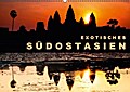 EXOTISCHES SÜDOSTSIEN (Wandkalender 2016 DIN A2 qu