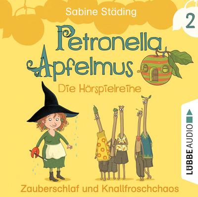 Petronella Apfelmus 02 - Die Hörspielreihe.  Zauberschlaf und Knallfroschchaos.