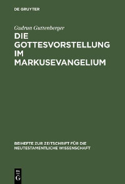 Die Gottesvorstellung im Markusevangelium
