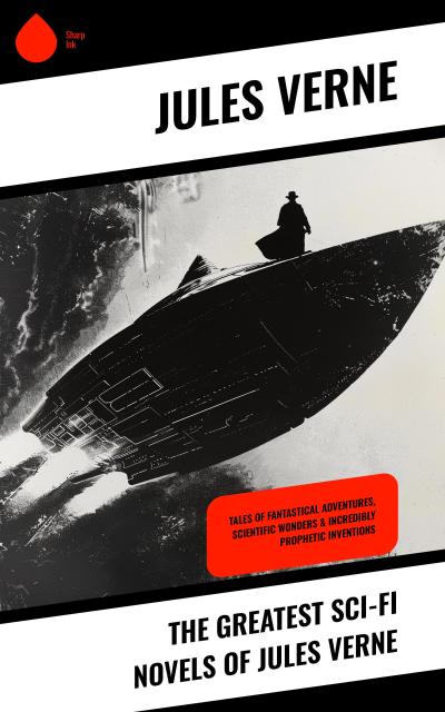 The Greatest Sci-Fi Novels of Jules Verne