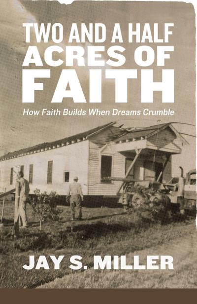 Two and a Half Acres of Faith