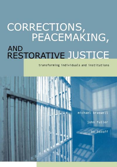 Corrections, Peacemaking and Restorative Justice