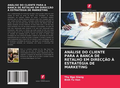 ANÁLISE DO CLIENTE PARA A BANCA DE RETALHO EM DIRECÇÃO À ESTRATÉGIA DE MARKETING