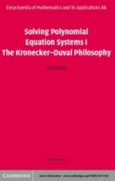 Solving Polynomial Equation Systems I