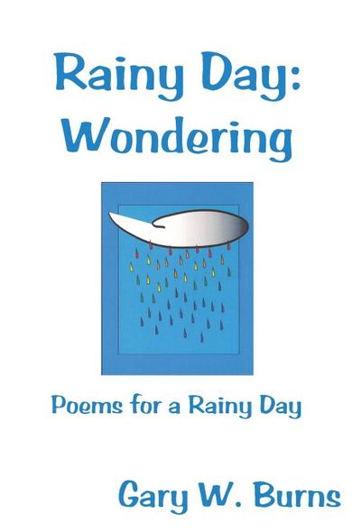 Rainy Day - Gary W. Burns