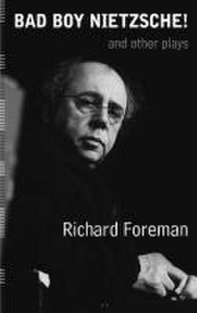 Bad Boy Nietzsche! and Other Plays