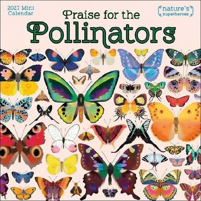Praise for the Pollinators 2027 Mini Wall Calendar