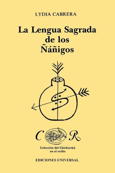 LA LENGUA SAGRADA DE LOS ÑÁÑIGOS