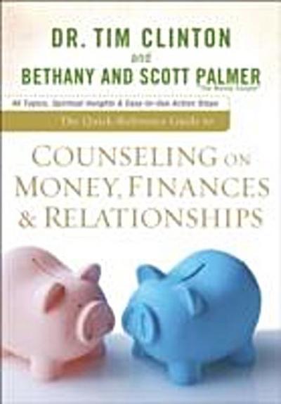 Quick-Reference Guide to Counseling on Money, Finances & Relationships
