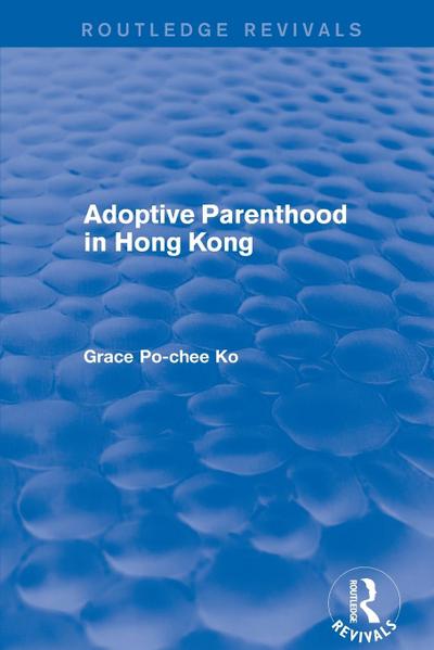Adoptive Parenthood in Hong Kong