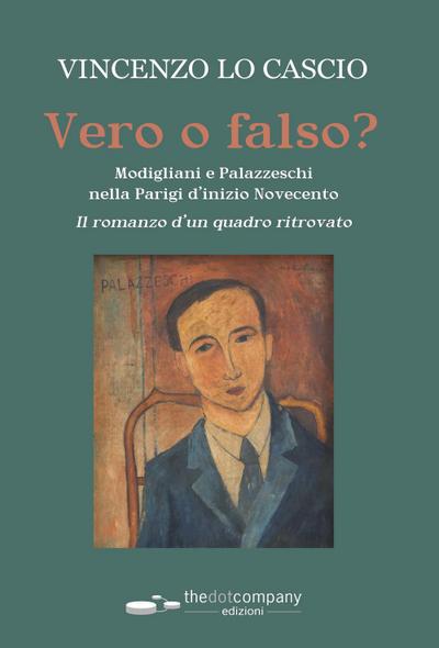 Lo Cascio, V: Vero o falso? Modigliani e Palazzeschi nella P