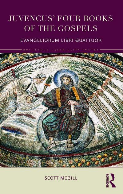 Juvencus’ Four Books of the Gospels