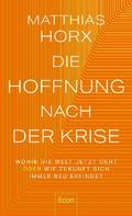 Die Hoffnung nach der Krise