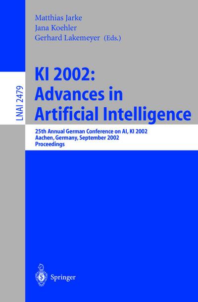 KI 2002: Advances in Artificial Intelligence
