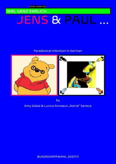 (BUNDESIMPFWAHL) An die Klein- und Großhirn-Instanz - MAL GANZ EHRLICH ... JENS & PAUL ...