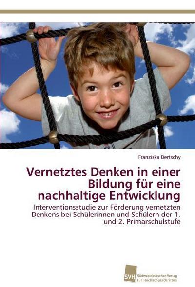 Vernetztes Denken in einer Bildung für eine nachhaltige Entwicklung