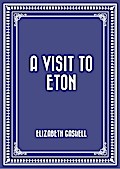 A Visit to Eton