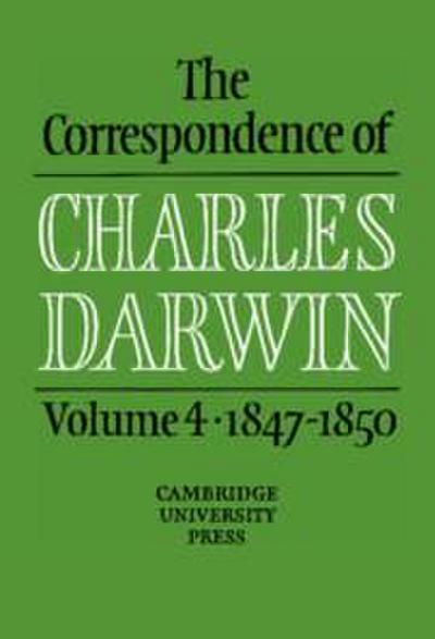 The Correspondence of Charles Darwin: Volume 4, 1847-1850