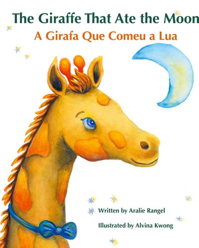 The Giraffe That Ate the Moon / A Girafa Que Comeu a Lua