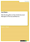The Evolving Role of the Global Account Manager in Theory and Practice - Axel Thoma